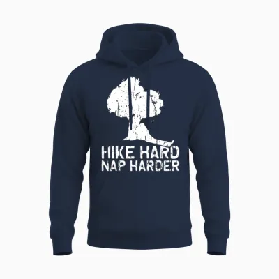 Hike Hard, Nap Harder - Hiking Unisex Hoodie - Navy