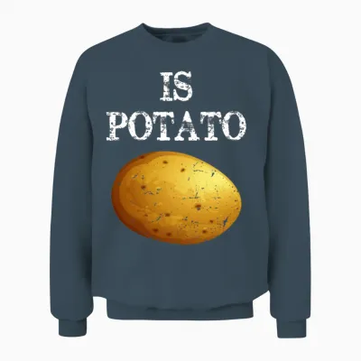 Is Potato Funny Potato Unisex Sweatshirt - Dark Heather