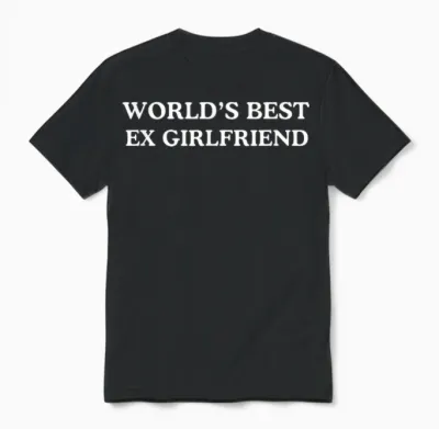World's Best Ex Girlfriend Funny Ex-Girlfriend Unisex T-Shirt - Black