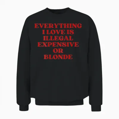 Expensive or Blonde (on Back) Unisex Sweatshirt - Black