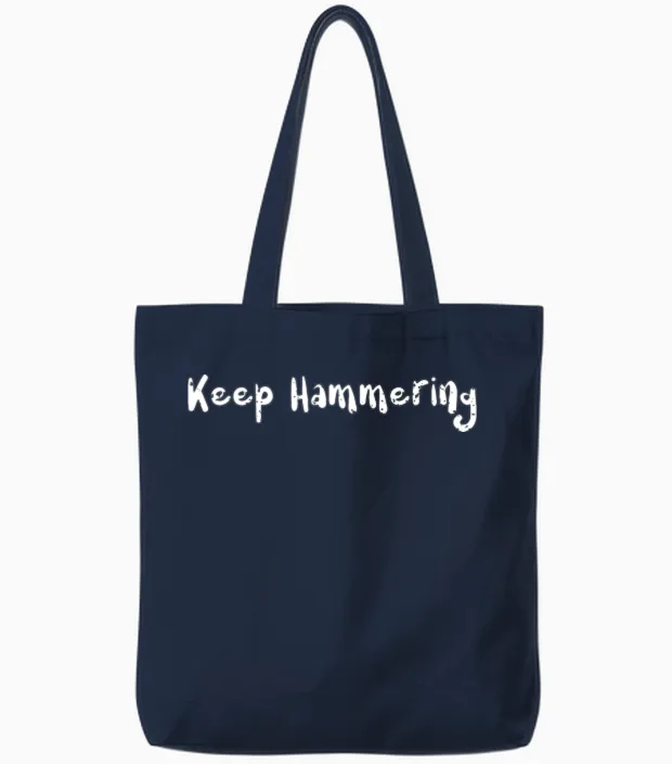 Keep Hammering - Hiking & Outdoors Gift Tote Bags in Navy