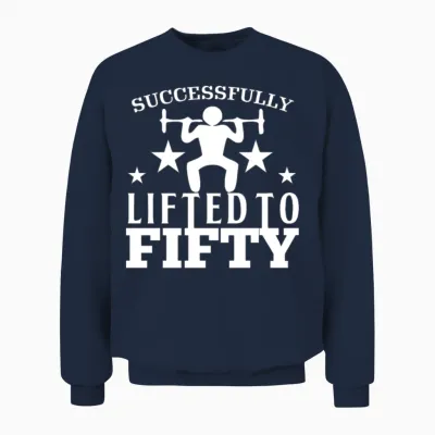 50th Birthday & Weightlifter Gift Unisex Sweatshirt - Navy