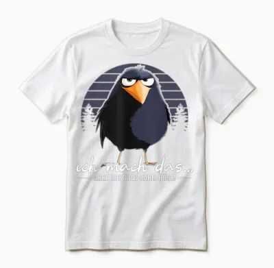 Ich Mach Das Aber Ich Guck Dabei Böse Lustig Rabe Spruch Unisex T-Shirt - White