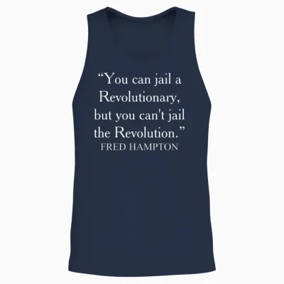 You Can Jail a Revolutionary Fred Hampton Quote Unisex Tank Top - Navy