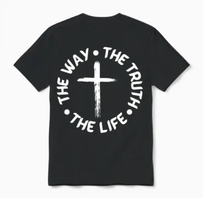 The Way, the Truth, the Life Christian Design Unisex T-Shirt - Black
