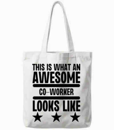 This Is What an Awesome Co-Worker Looks Like Tote Bags - White