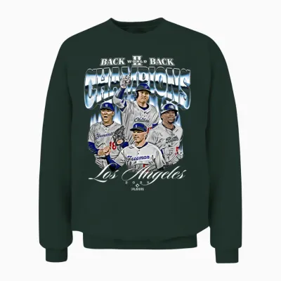 2025 Back to Back World Champions | Los Angeles D La Series Unisex Sweatshirt - Forest