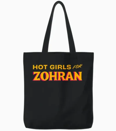 Hot Girls for Zohran Mamdani Zohran for Nyc Mayor 2025 Tote Bags - Black