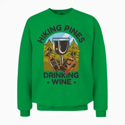 Hiking Pines Drinking Wine Unisex Sweatshirt - Irish Green