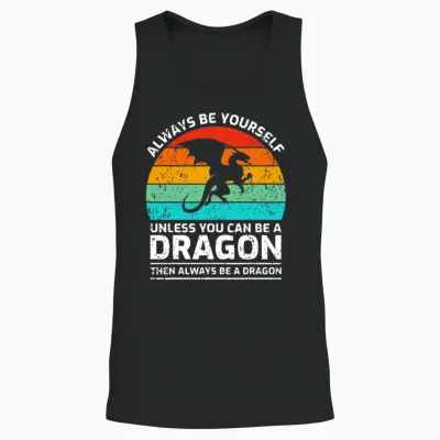 Always Be Yourself Unless You Can Be a Dragon Unisex Tank Top - Black