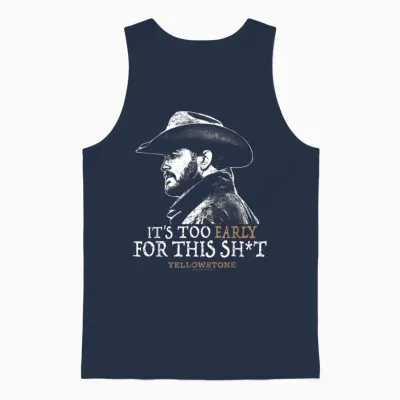 Yellowstone - Rip Too Early for This Sh-T Unisex Tank Top - Navy