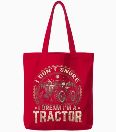 Ich Schnarche Nicht, Ich Träume, Ich Bin Ein Traktor, Lustiger Farmer Tote Bags - Red