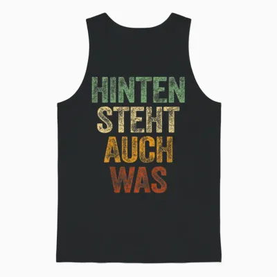 Hinten Steht Auch Was Shirt Spruch Hinten Steht Auch Wat Unisex Tank Top - Black
