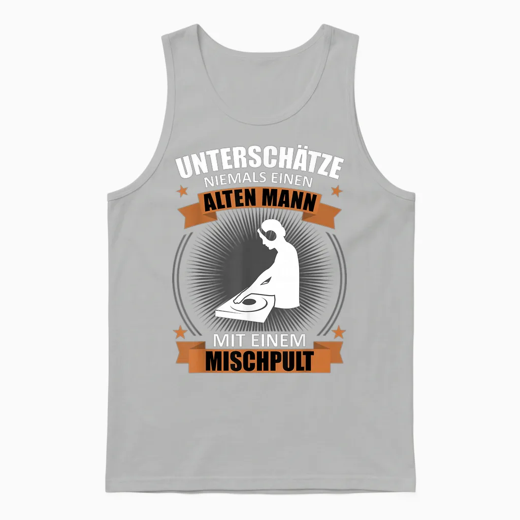 Men's Dj Mixing Console Turntable Old Man Saying Funny Musician T-Shirt, Black Unisex Tank Top in Ash
