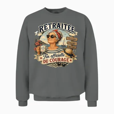 Cadeau Départ Retraite Femme Humour Original Fin Courage Unisex Sweatshirt - Graphite Heather