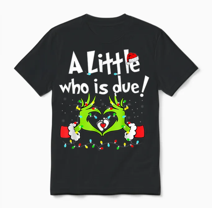 A Little Who Is Due Christmas Pregnancy Announcement Unisex T-Shirt in Black