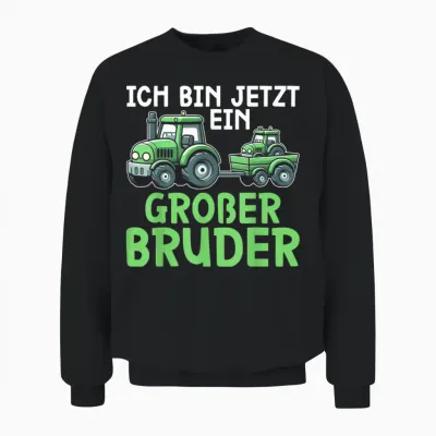 T-Shirt with German Text "ich Bin Jetzt Ein Großer Bruder älteres Baby Geschwister" [ Unisex Sweatshirt - Black