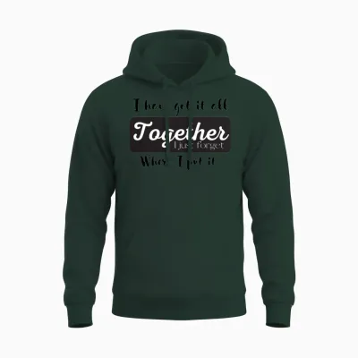 I Have Got It All Together Unisex Hoodie - Forest