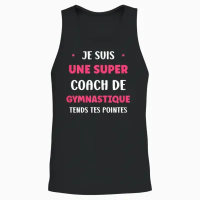 Prof De Gym Humour Je Suis Une Super Coach De Gymnastique Unisex Tank Top - Black