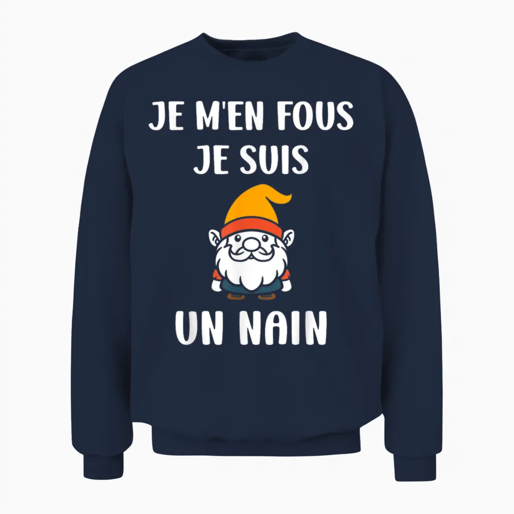 Person Petite Size Humour Je M'en Fous Je Suis Un Nain Unisex Sweatshirt in Navy