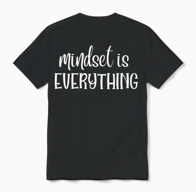 Mindset Everything Unisex T-Shirt in Black