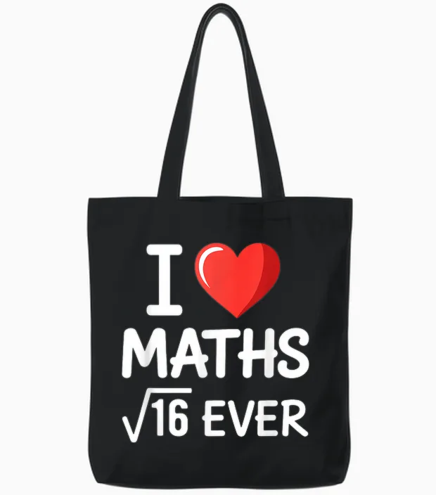 Mathe I Love Maths Forever Mathematik Wortspiel Mathelehrer Tote Bags in Black