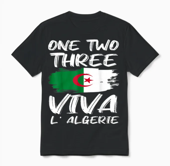 Viva L' Algérie One Two Three Drapeau Algérien Unisex T-Shirt in Black
