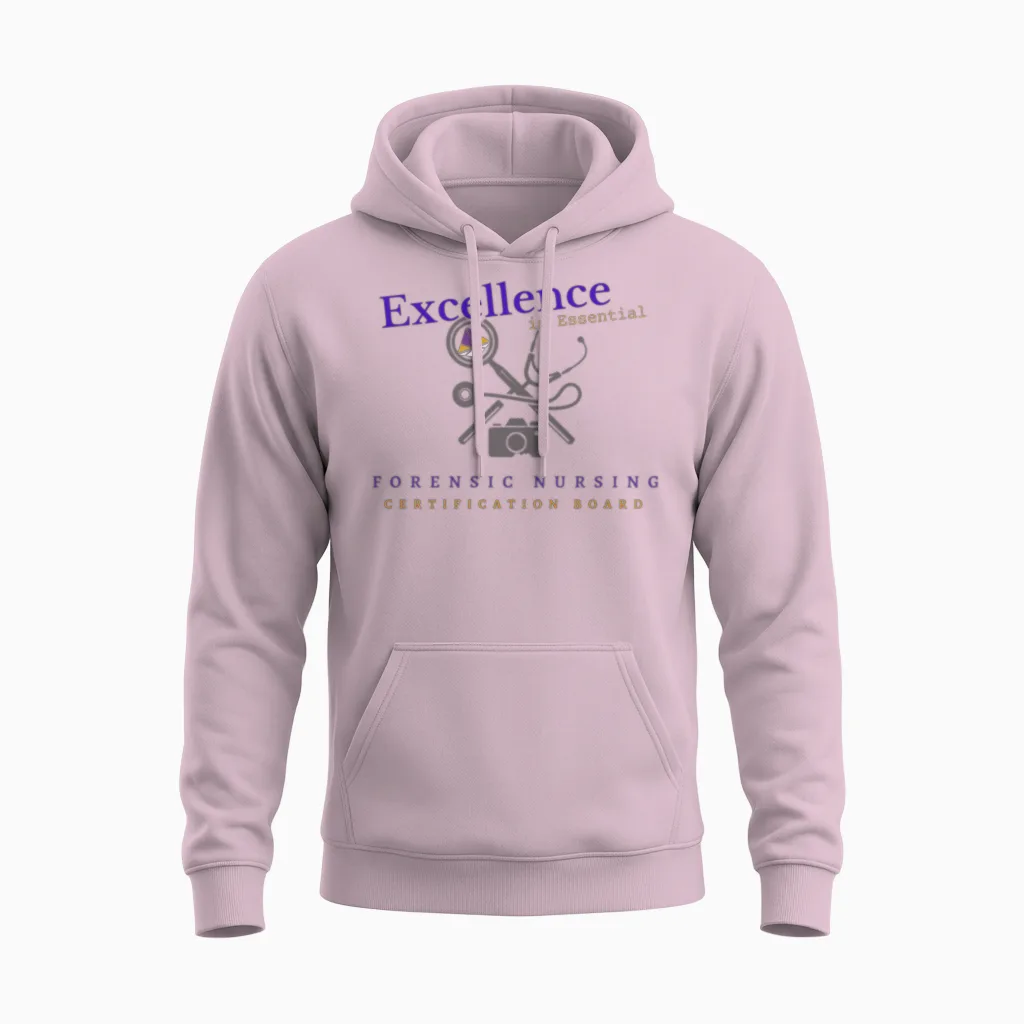 Excellence Is Essential Forensic Nursing Unisex Hoodie in Light Pink