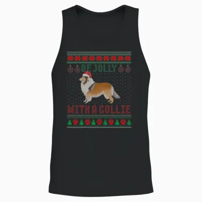 Dog Ugly Be Jolly with a Rough Collie Unisex Tank Top - Black