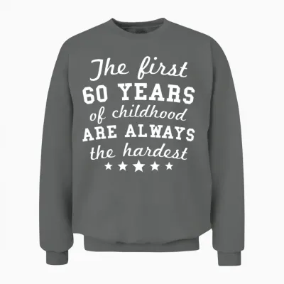 60 Years of Childhood 60th Birthday Unisex Sweatshirt - Graphite Heather