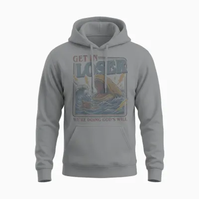 Get in Loser We're Doing God's Will Funny Christian Bible Unisex Hoodie - Sport Grey