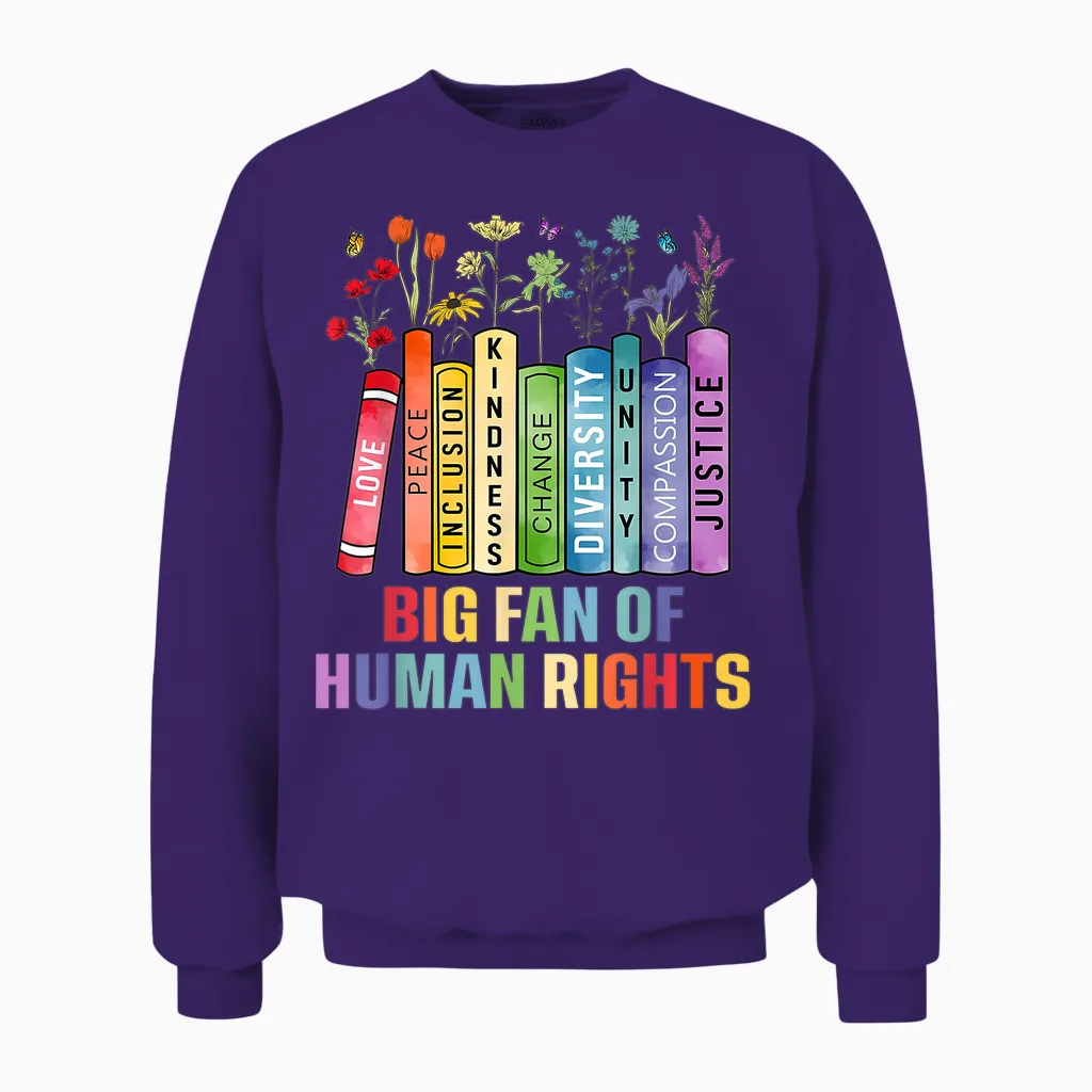 Big Fan of Human Rights Equality Social Justice Political Unisex Sweatshirt in Purple
