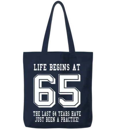 Life Begins at 65... 65th Birthday Tote Bags - Navy