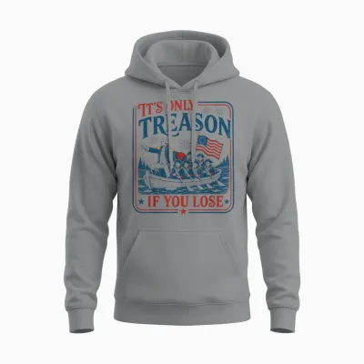 George Washington It's Only Treason if You Lose 4th of July Unisex Hoodie - Sport Grey