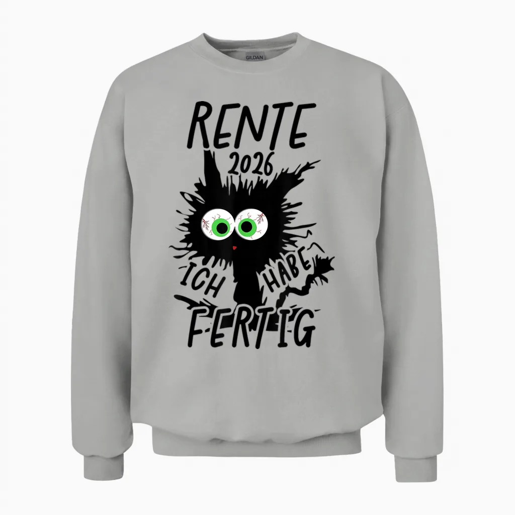Rente 2026 T-Shirt with German Text "ich Habe Fertig Rentner Rentner" Unisex Sweatshirt in Ash
