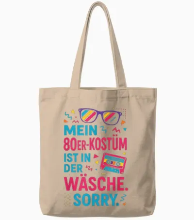Mein 80er-Kostüm Ist in Der Wäsche. Sorry. Tote Bags - Natural