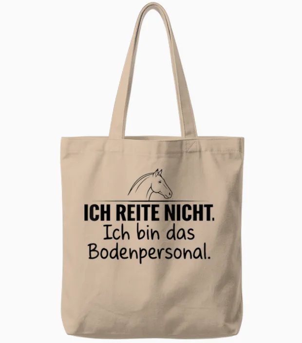 Ich Reite Nicht Ich Bin Das Bodenpersonal Tote Bags in Natural