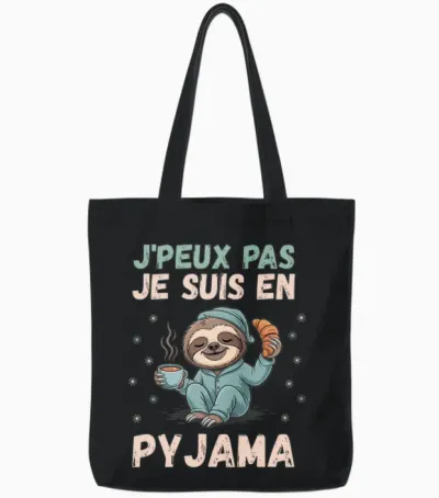 J'peux Pas Je Suis En Pyjama Funny Gift with Sloth Tote Bags - Black