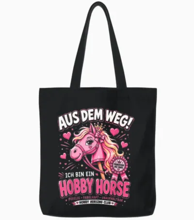 Hobby Horse Aus Dem Weg Ich Bin Ein Hobby Horse Horsing Tote Bags - Black