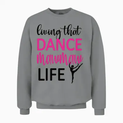Dance Mawmaw Life Dancing Mawmaw Grandma of Dancer Unisex Sweatshirt - Sport Grey
