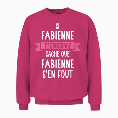 Gift Woman Humour Personalised Name Fabienne T-Shirt, Black Unisex Sweatshirt - Heliconia