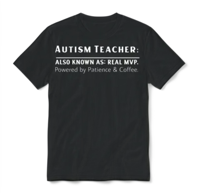 Autism Teacher: Powered by Patience & Coffee Unisex T-Shirt - Black
