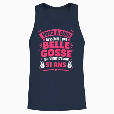Age Belle Gosse 51 Ans Fille Humour Anniversaire 51 Ans Unisex Tank Top - Navy