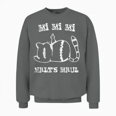 Mi Mi Mi - Halts Maul - Gejammer, Jammern, Genervte Katze Unisex Sweatshirt - Graphite Heather