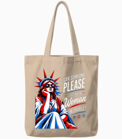Can Someone Please Put a Woman in Charge 4th July Feminist Tote Bags - Natural