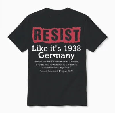 Resist Like It's 1938 Germany Unisex T-Shirt - Black
