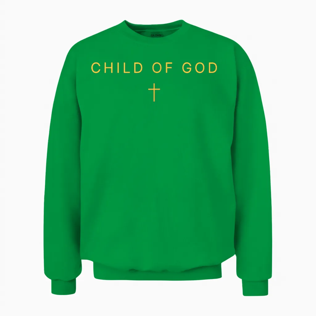 Child of God Shirt Jesus Faith Minimalist Christian Unisex Sweatshirt in Irish Green