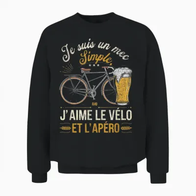 I Am a Simple Guy Like Biking Aperitif Humorous Unisex Sweatshirt - Black
