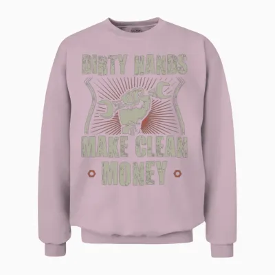 Dirty Hands Make Clean Money Funny Mechanic Unisex Sweatshirt - Light Pink