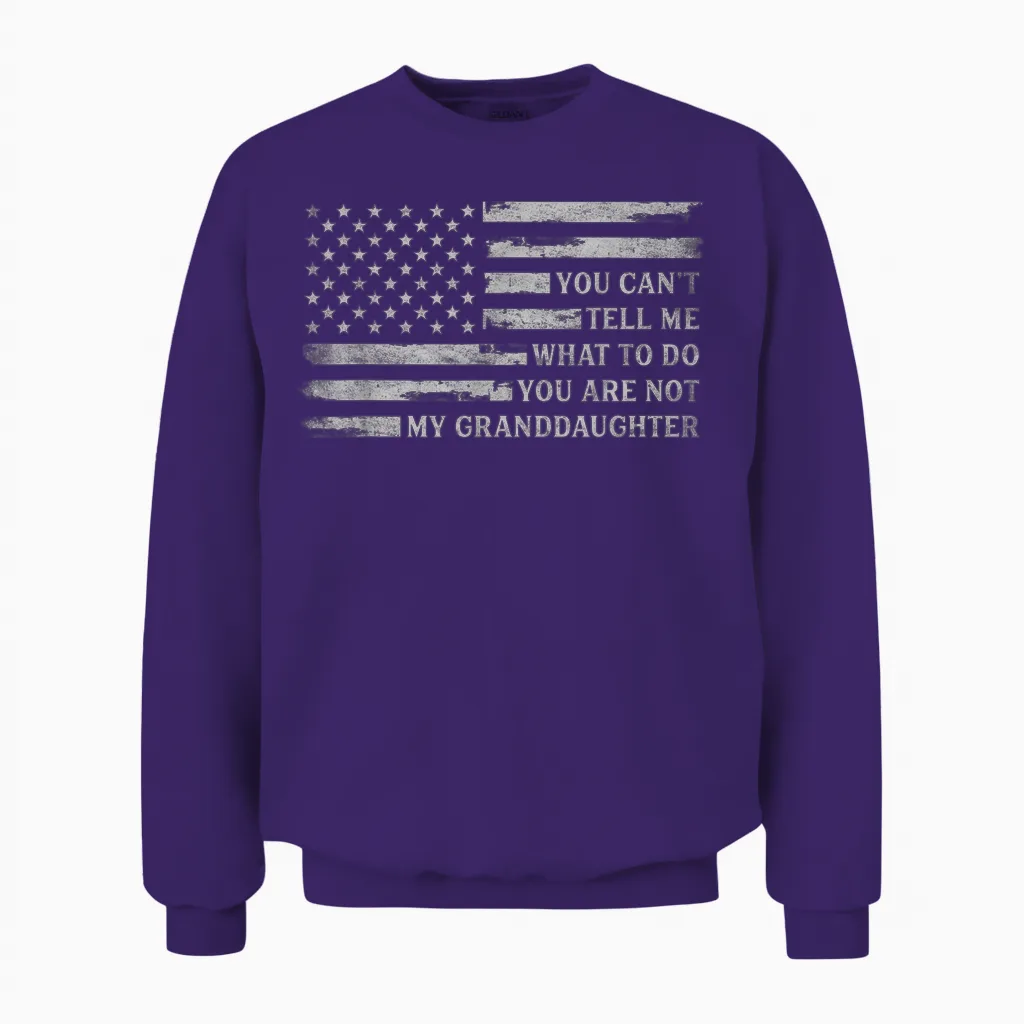 You Can't Tell Me What to Do Granddaughter Father's Day Grey Unisex Sweatshirt in Purple